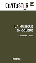 Musique en colère (La)